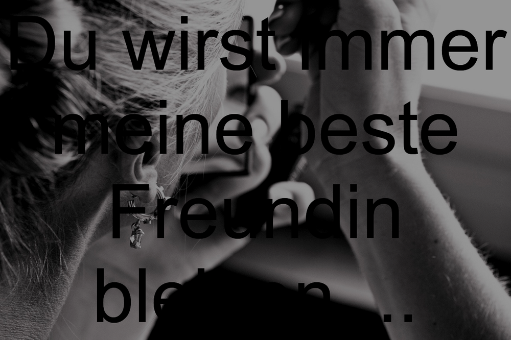 Beste freundin spruch ein für meine Schöne Sprüche