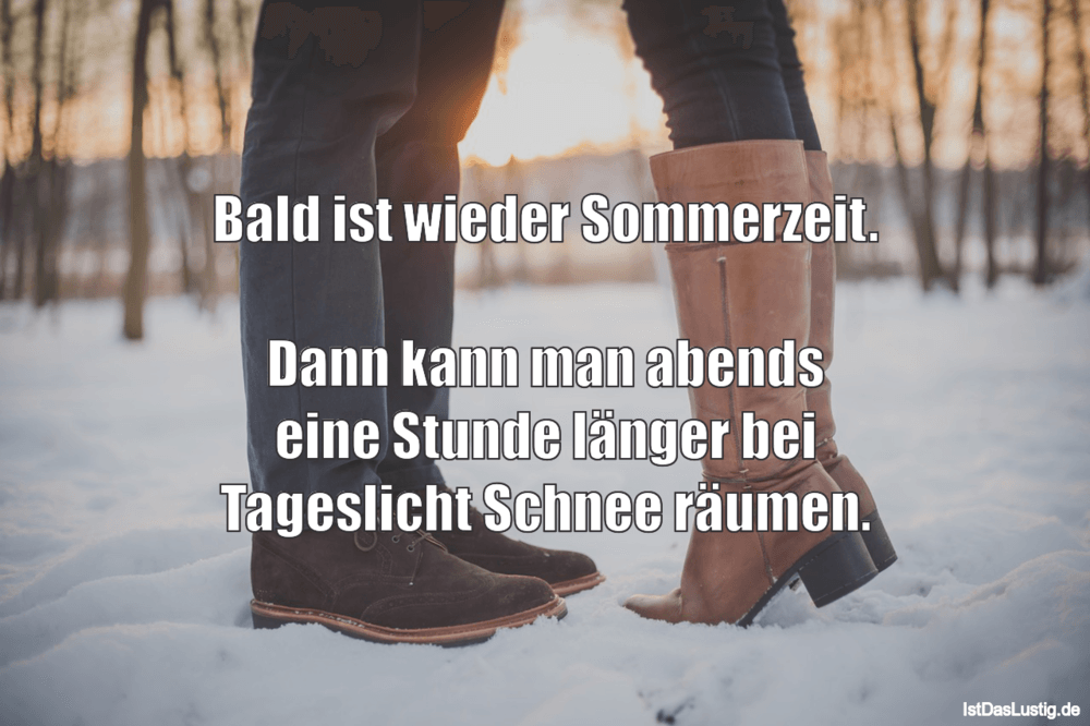 Lustiger BilderSpruch - Bald ist wieder Sommerzeit.  Dann kann man...