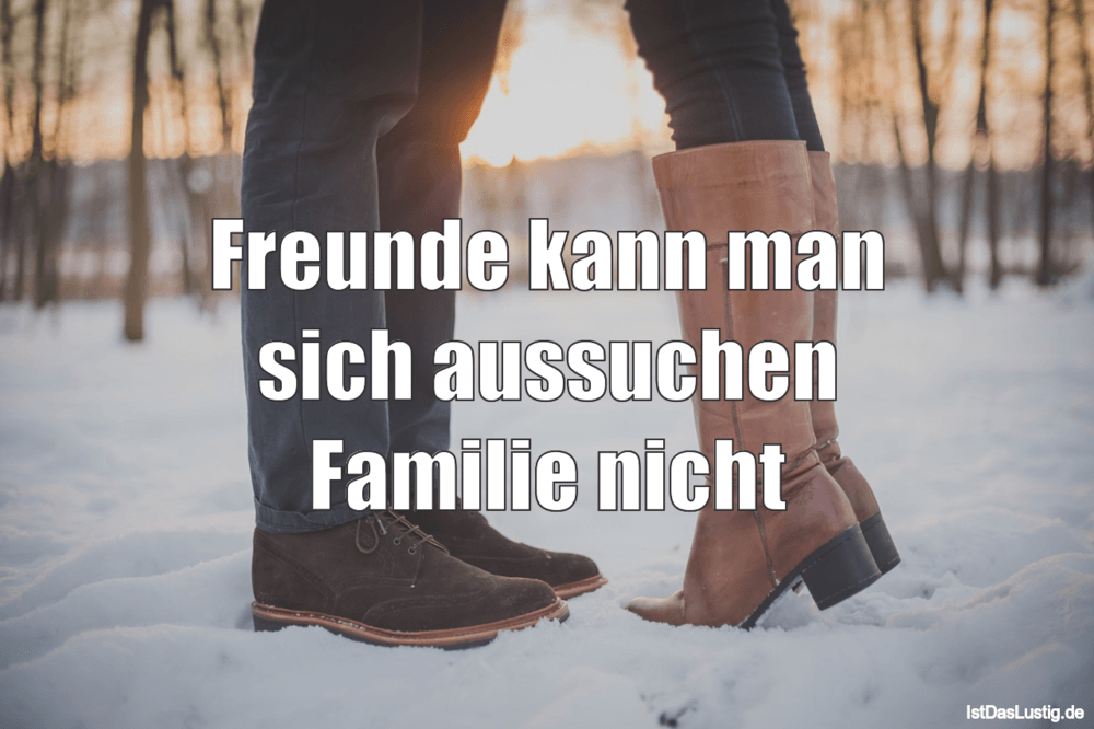 Download Familie kann man sich nicht aussuchen sprueche HD Familie Kann Man Sich Nicht Aussuchen Sprueche