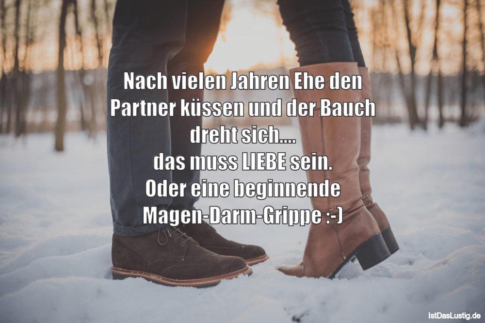 Lustiger BilderSpruch - Nach vielen Jahren Ehe den Partner küssen und...