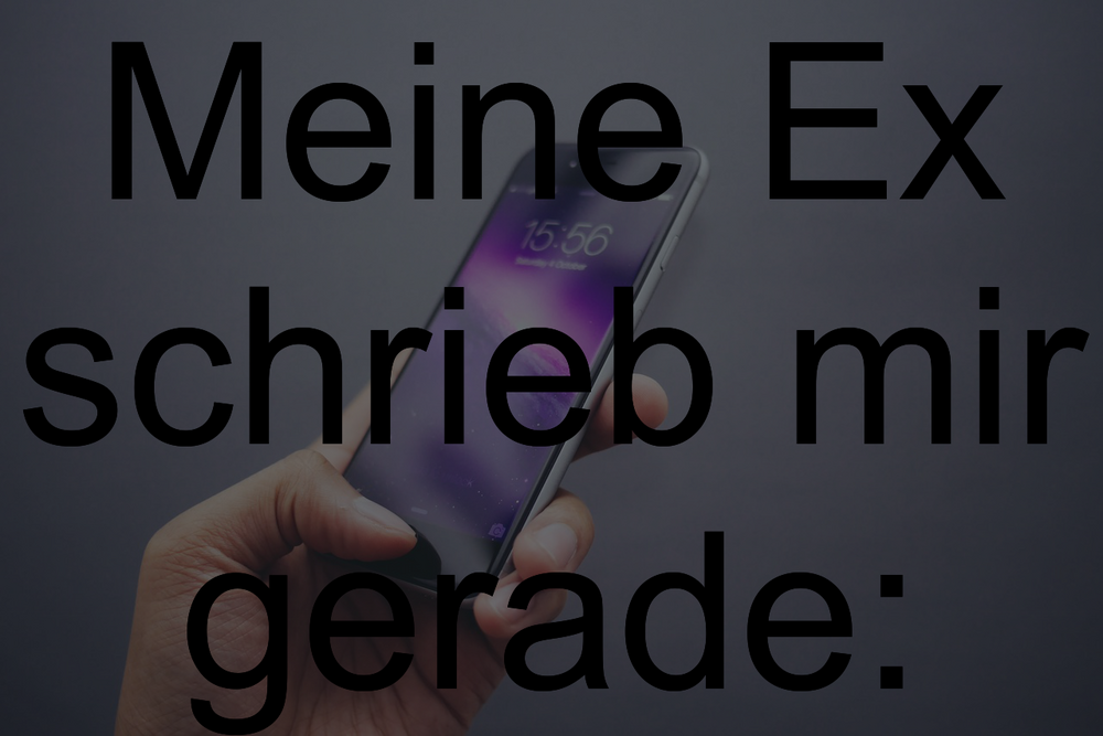 Sprüche gegen ex harte Harte Sprüche
