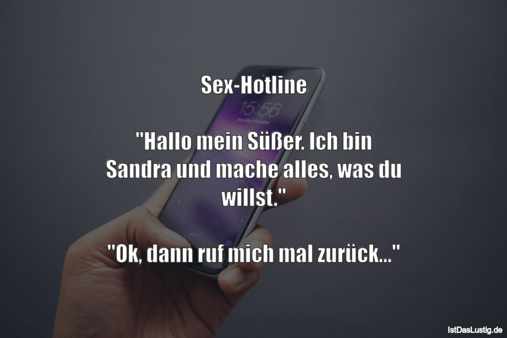 Lustiger BilderSpruch - Sex-Hotline  "Hallo mein Süßer. Ich bin Sandra ...