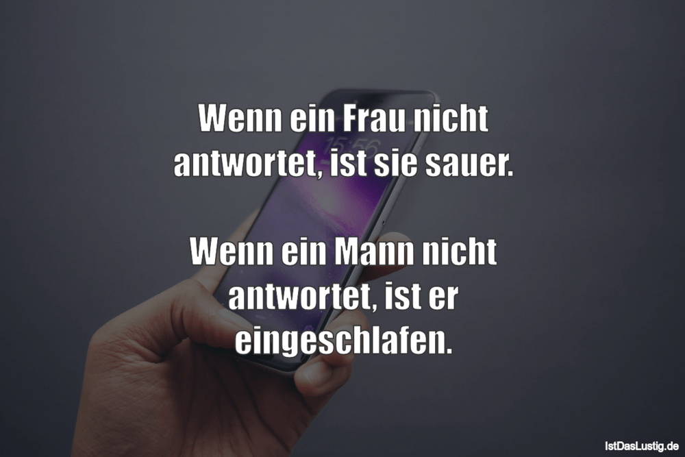 Wenn Männer Nicht Antworten Lustige Sprüche Wenn Jemand Nicht Antwortet Nanuli Maybe Wenn Männer Nicht Antworten Lustige Sprüche Wenn Jemand Nicht Antwortet Nanuli Maybe