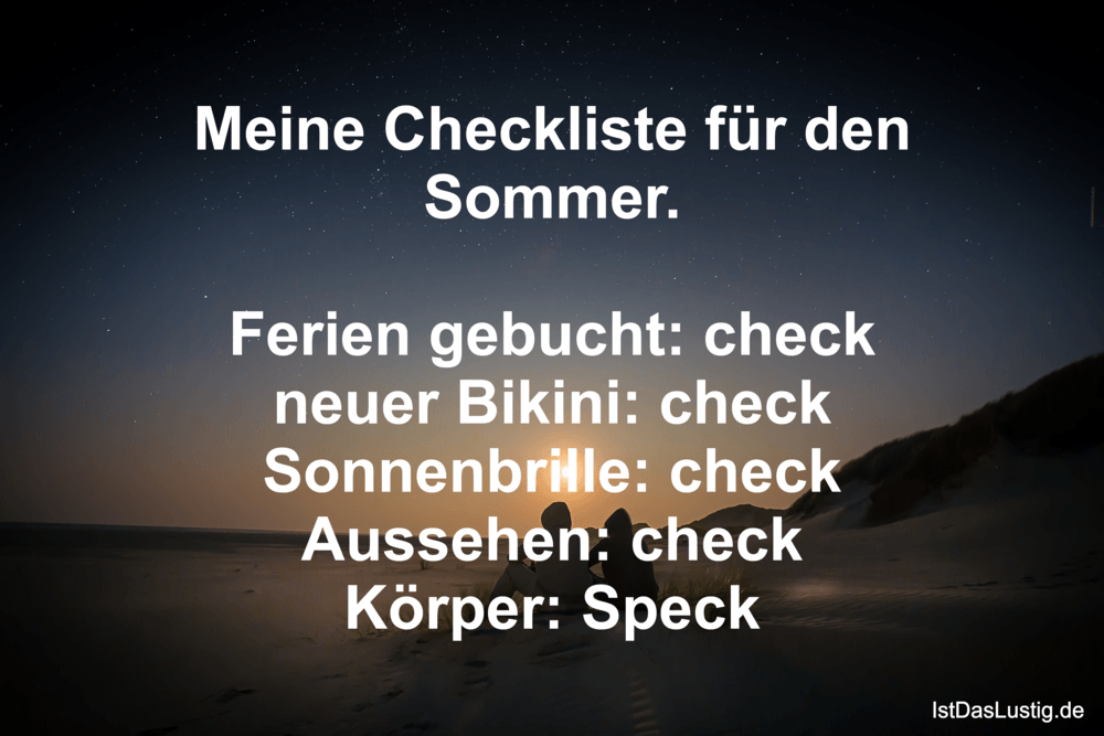 Lustiger BilderSpruch - Meine Checkliste für den Sommer.  Ferien gebuch...