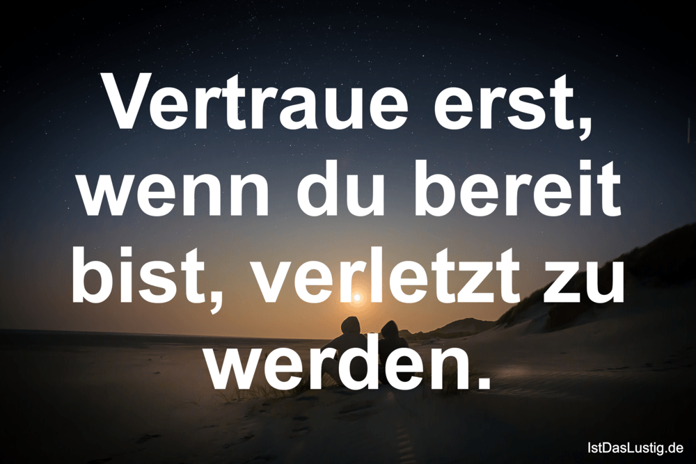 Die Besten 3 Vertrauen Sprüche Auf Istdaslustigde