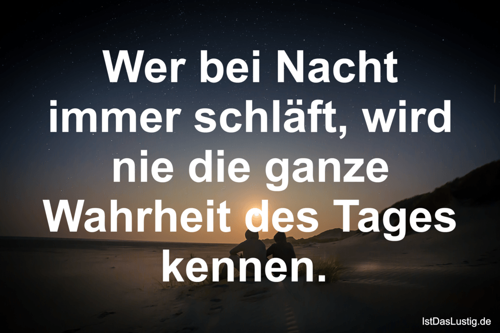 Die Besten 10 Wahrheit Spruche Auf Istdaslustig De