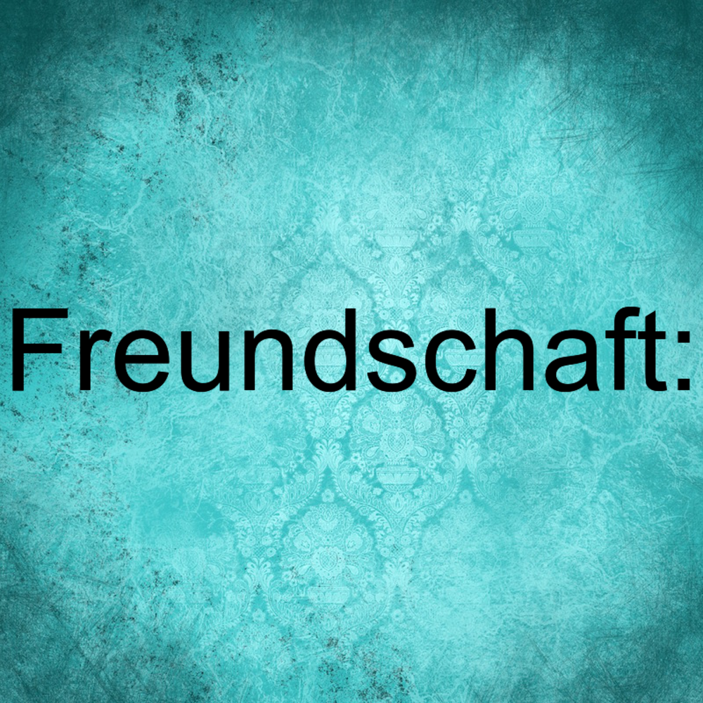Freunde lieblingsmensch sprüche Sprüche für