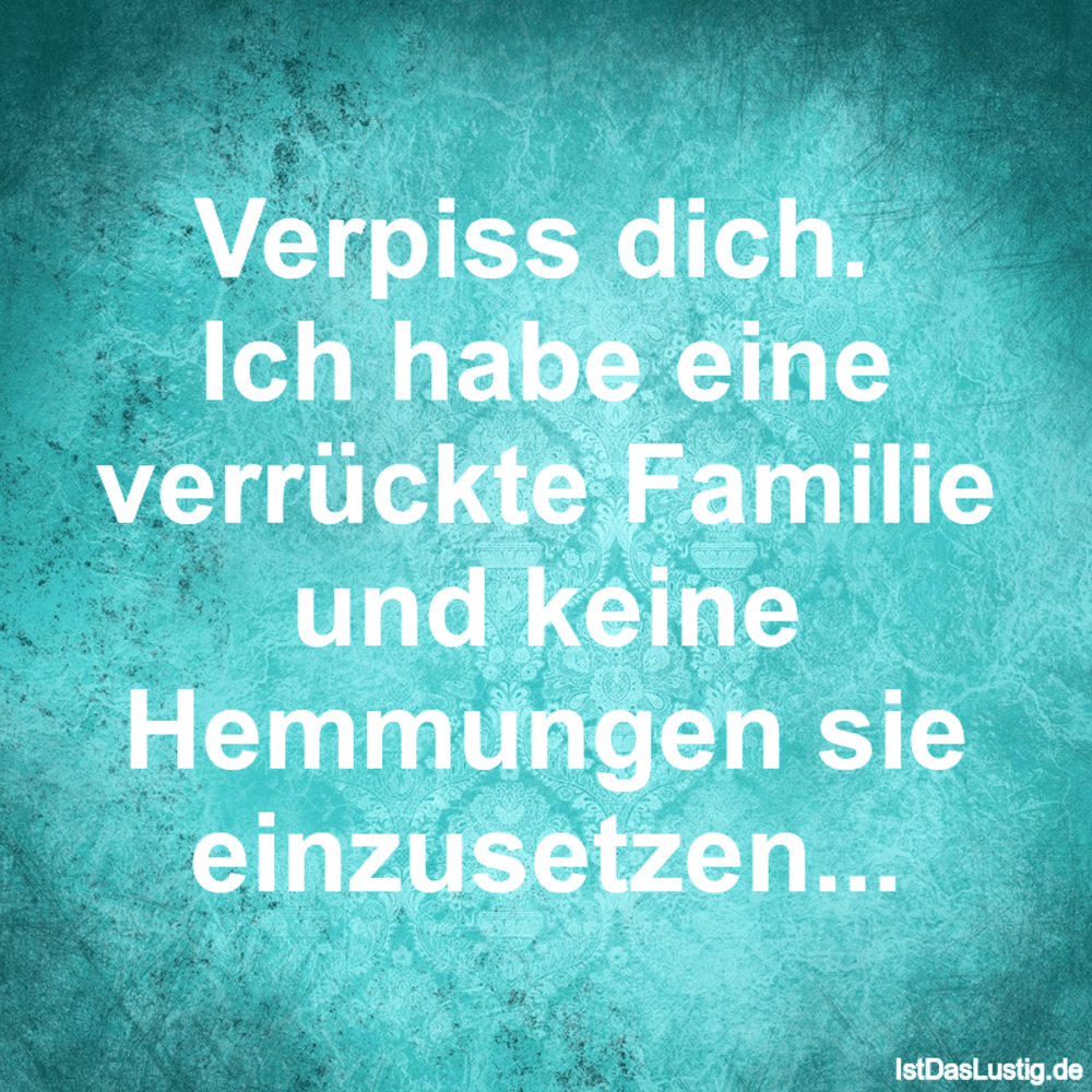 Die Besten 18 Familie Spruche Auf Istdaslustig De