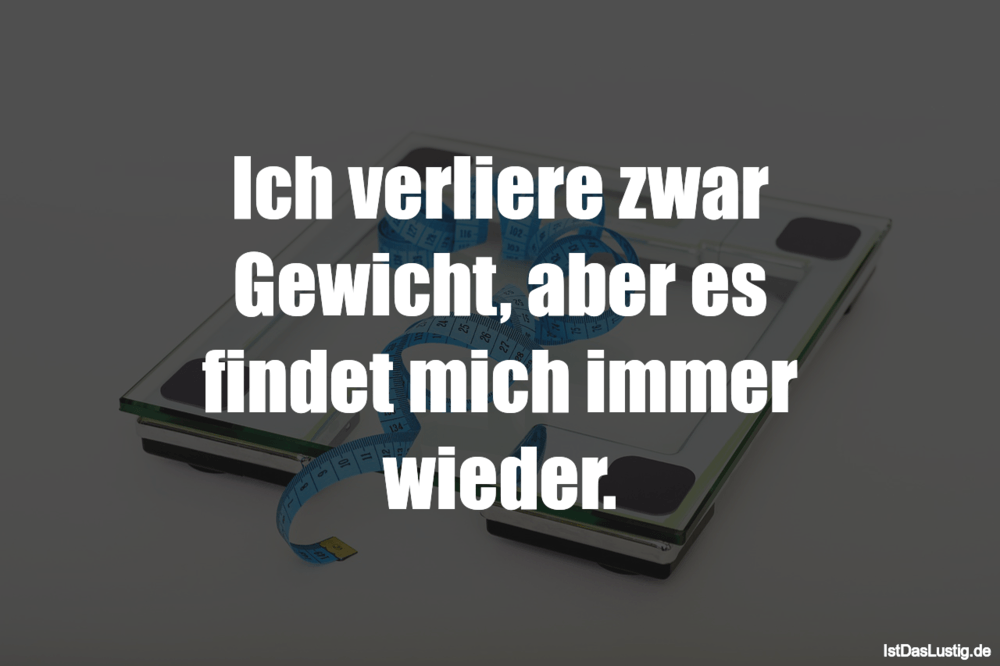 Get Lustige sprueche gewichtszunahme For iPhone Lustige Sprueche Gewichtszunahme