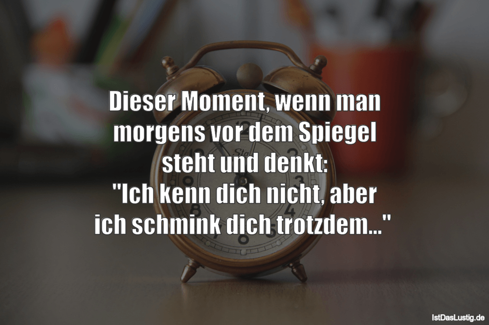 Get Dieser moment wenn sprueche For iPhone Free Dieser Moment Wenn Sprueche