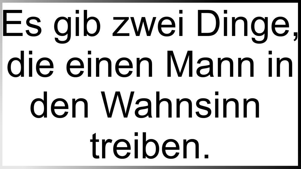 Sprüche ein mann zwei frauen Zitate aus