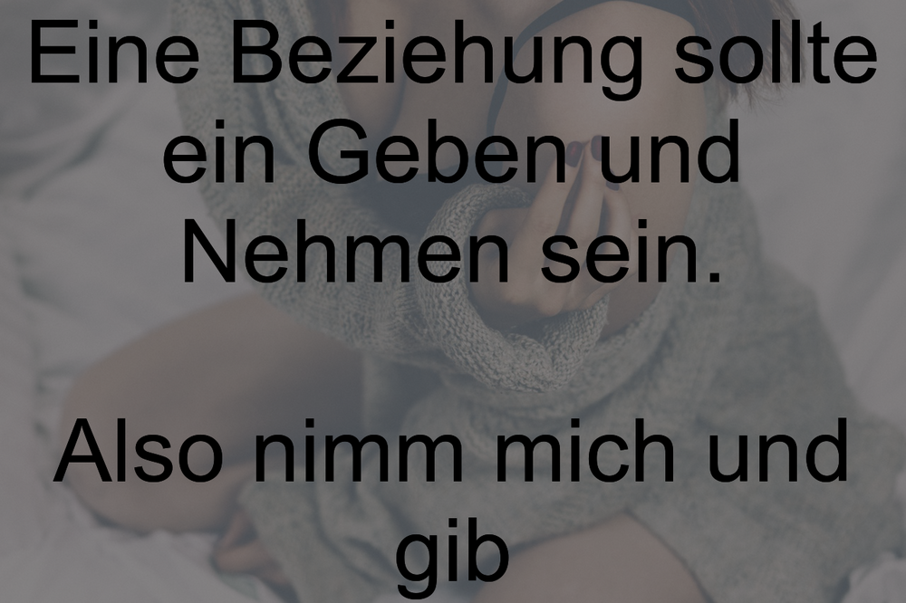 Best of Beziehung Geben Und Nehmen Sprüche gute zitate